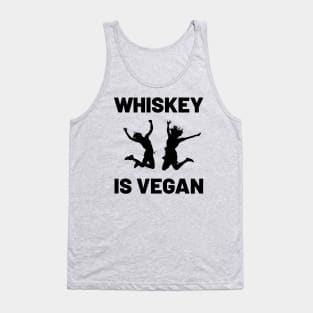 Whiskey is Vegan #3 Tank Top